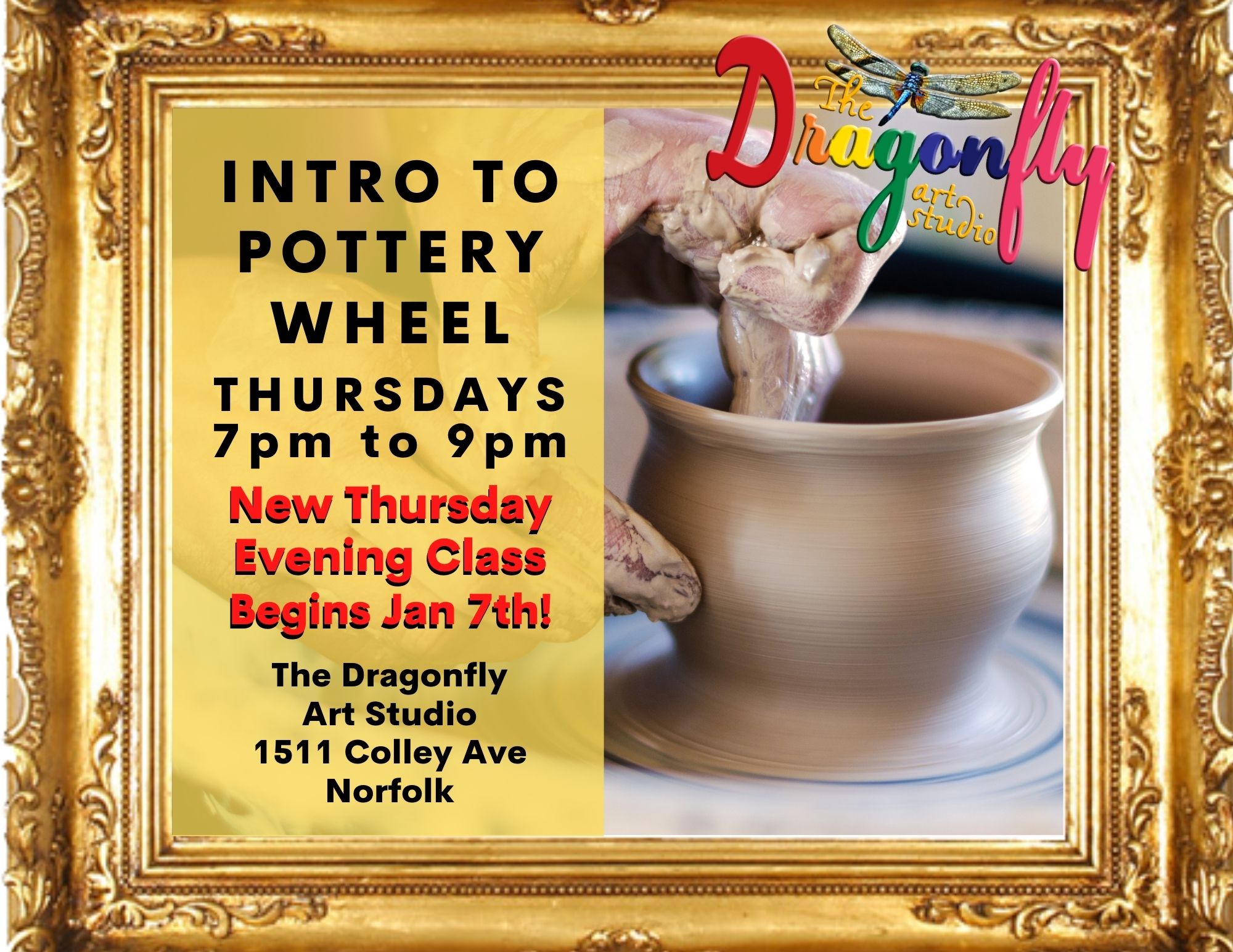 INTRO TO POTTERY WHEEL – THURSDAYS AT 7pm – The Dragonfly Art Studio